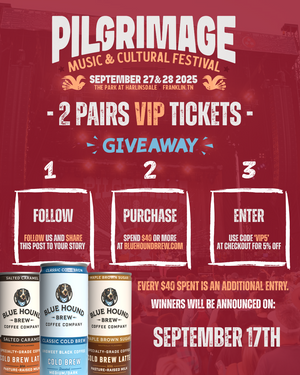 Your VIP Weekend Awaits! Win Your Way to Pilgrimage with Blue Hound Brew!