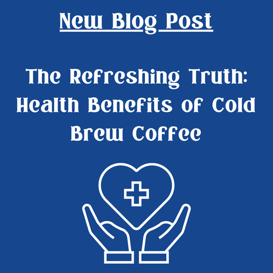 Health Benefits of Cold Brew