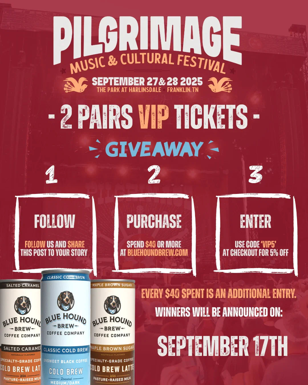 Your VIP Weekend Awaits! Win Your Way to Pilgrimage with Blue Hound Brew! - Blue Hound Brew
